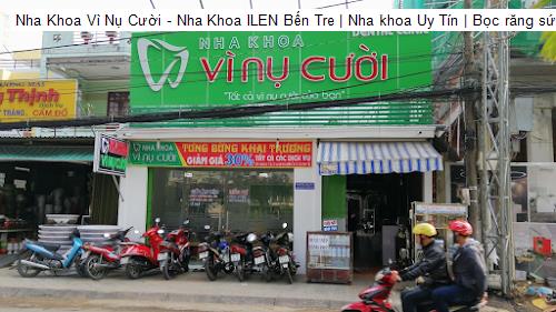 Nha Khoa Vì Nụ Cười - Nha Khoa ILEN Bến Tre | Nha khoa Uy Tín | Bọc răng sứ, Niềng răng, Trồng răng Implant